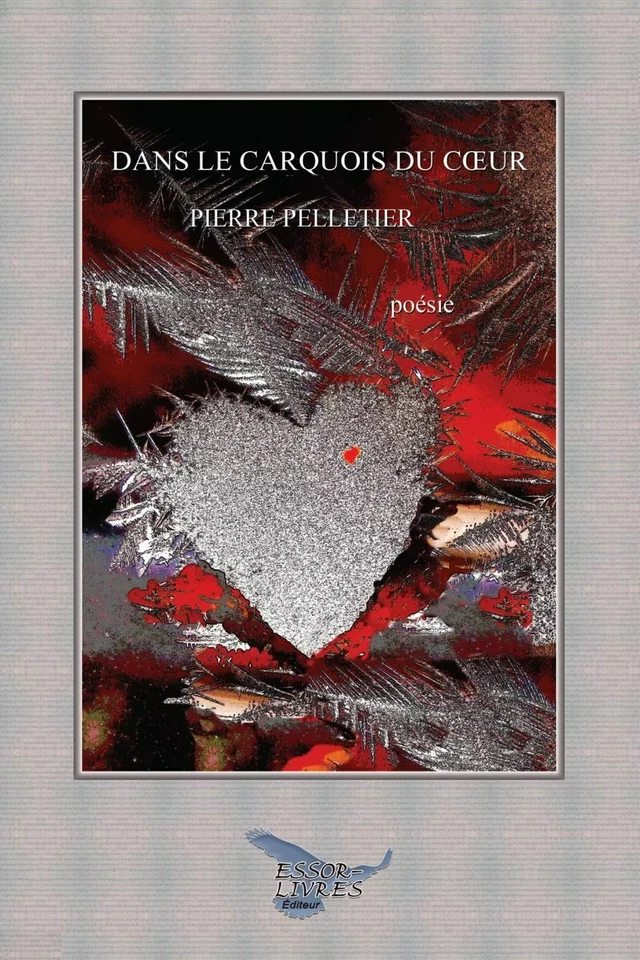 Dans le carquois du coeur - Pierre Pelletier - Distribulivre