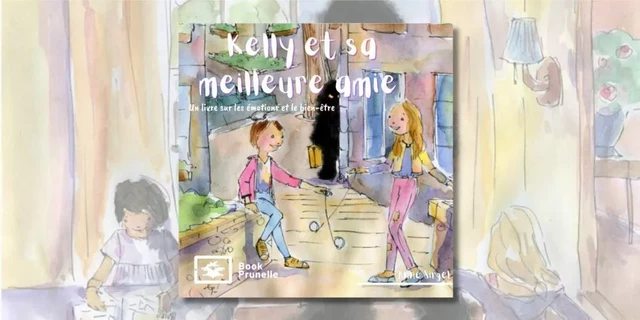 Kelly et sa meilleure amie - Anne Sirgel - Les Éditions Prunelle