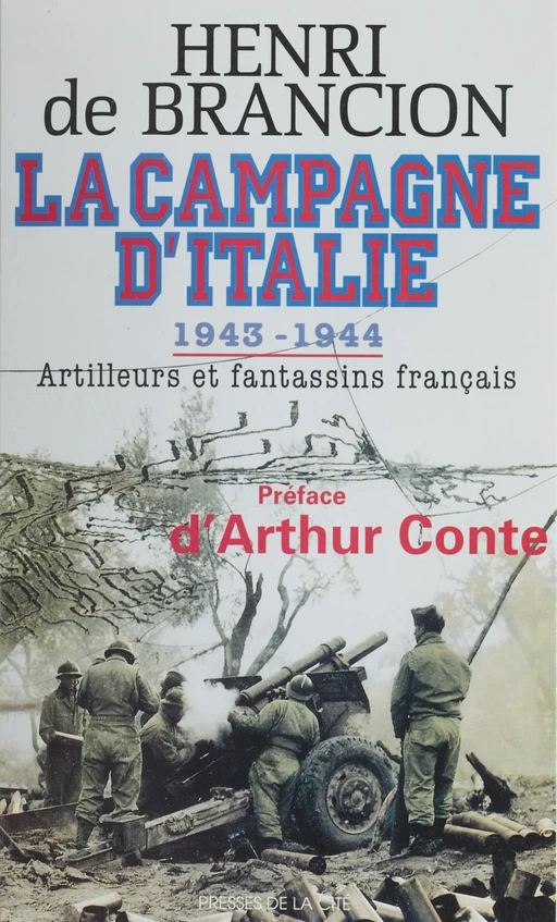 La Campagne d'Italie (1943-1944) - Henri de Brancion - Presses de la Cité (réédition numérique FeniXX)