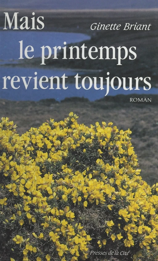 Mais le printemps revient toujours - Ginette Briant - Presses de la Cité (réédition numérique FeniXX)