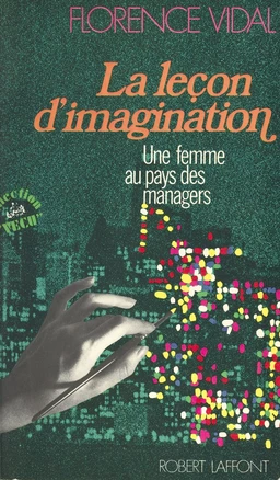 La leçon d'imagination : une femme au pays des managers