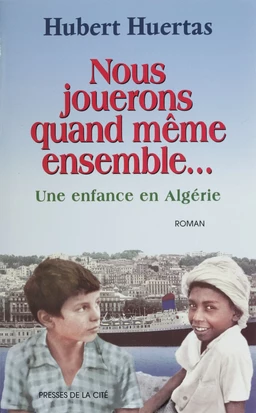 Nous jouerons quand même ensemble