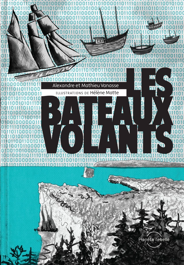 Les bateaux volants - Vanasse Alexandre et Mathieu - Planète rebelle