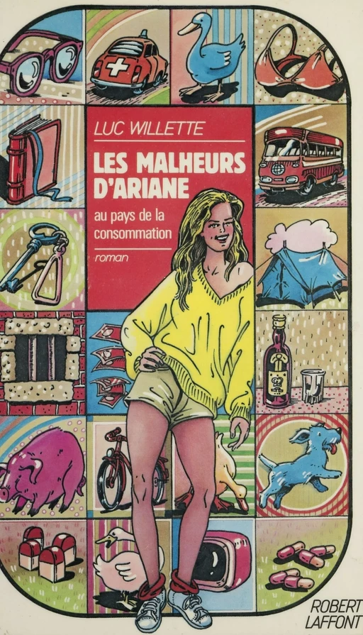 Les Malheurs d'Ariane - Luc Willette - Robert Laffont (réédition numérique FeniXX)