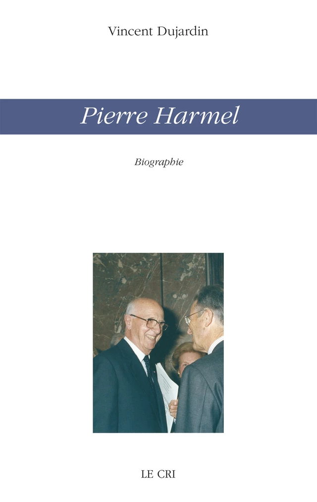 Pierre Harmel (poche) - Vincent Dujardin - Le Cri