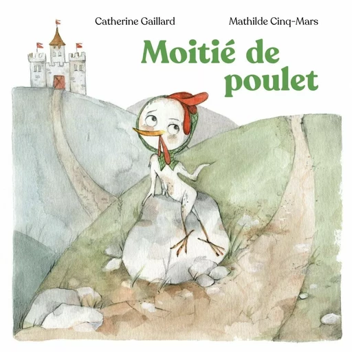 Moitié de poulet - Catherine Gaillard - Planète rebelle