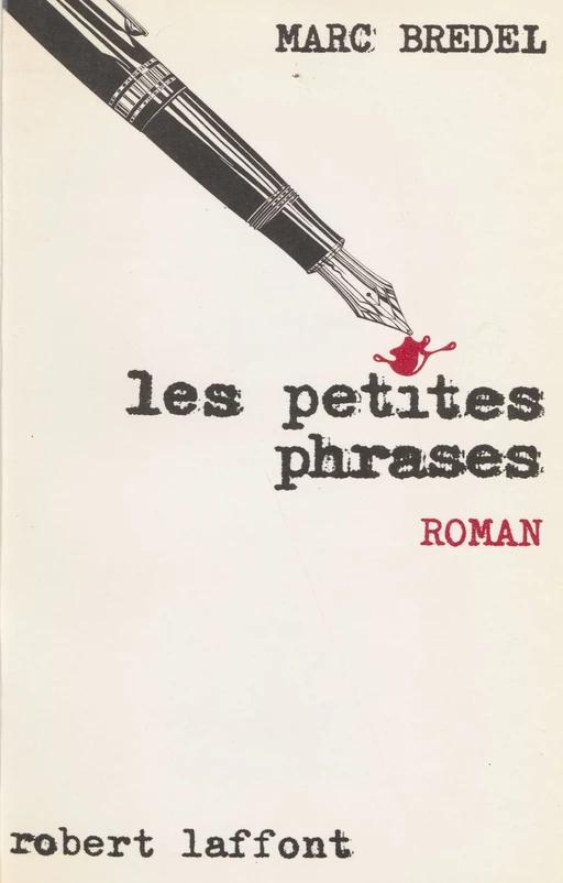 Les Petites Phrases - Marc Bredel - Robert Laffont (réédition numérique FeniXX)