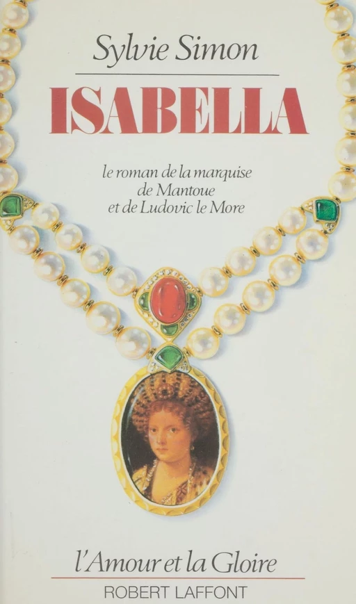 Isabella - Sylvie Simon - Robert Laffont (réédition numérique FeniXX)