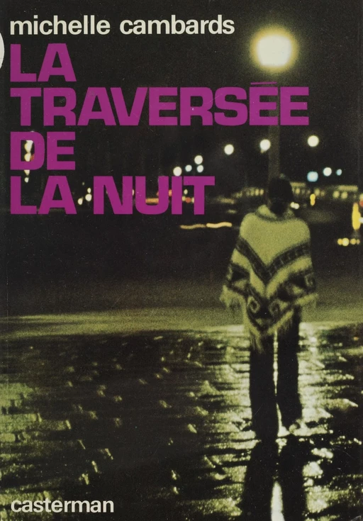 La Traversée de la nuit - Michelle Cambards - Casterman (réédition numérique FeniXX)