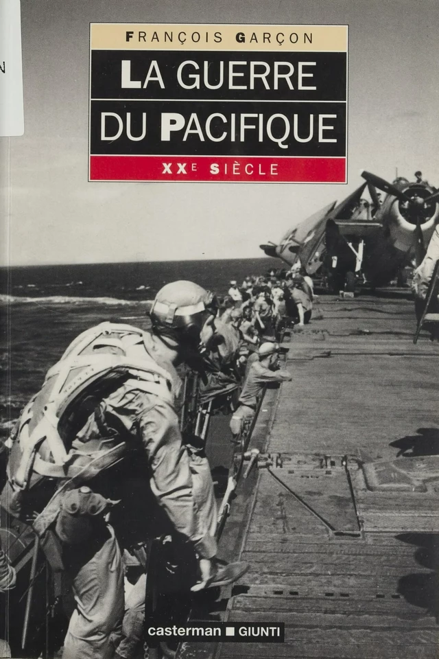 La Guerre du Pacifique - François Garçon - Casterman (réédition numérique FeniXX)