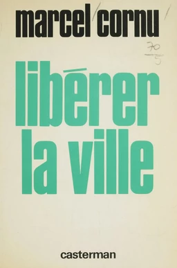 Libérer la ville