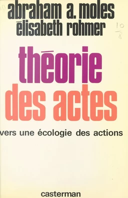 Théorie des actes : vers une écologie des actions