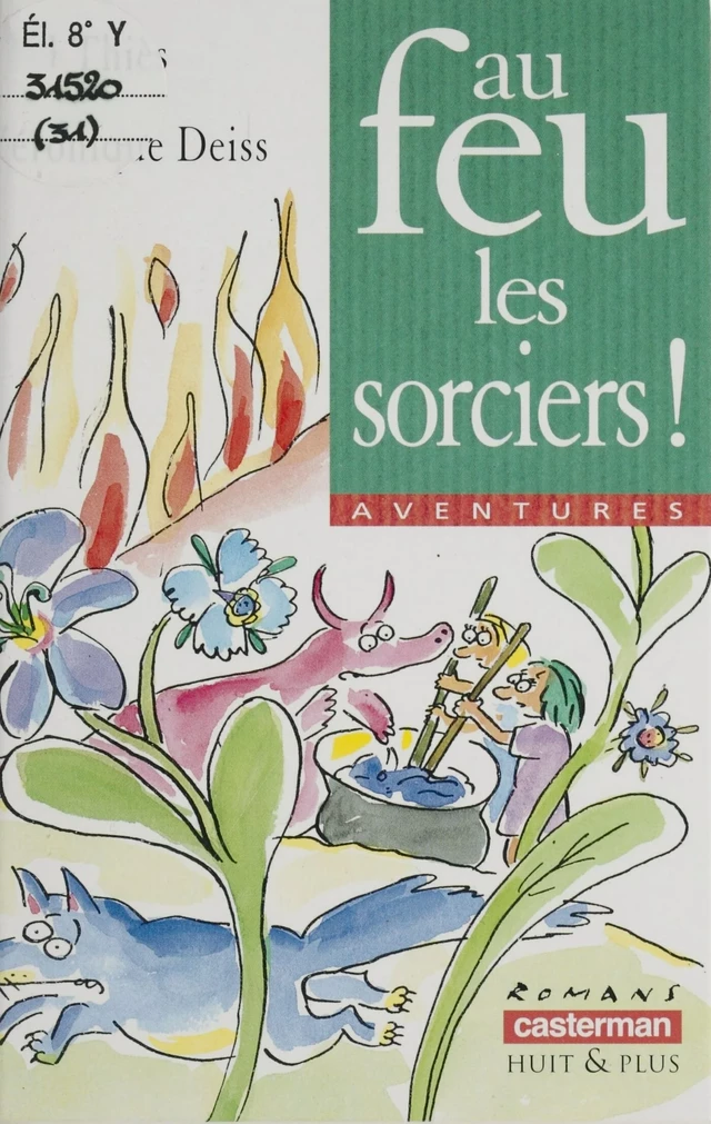 Au feu, les sorciers ! - Paul Thiès - Casterman (réédition numérique FeniXX)