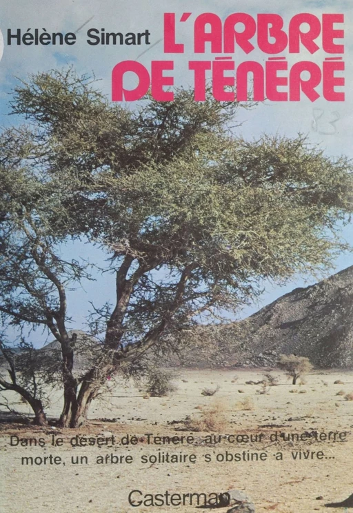 L'Arbre de Ténéré - Hélène Simart - Casterman (réédition numérique FeniXX)