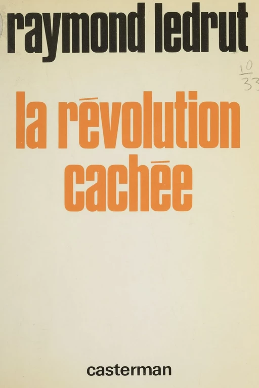 La Révolution cachée - Raymond Ledrut - Casterman (réédition numérique FeniXX)