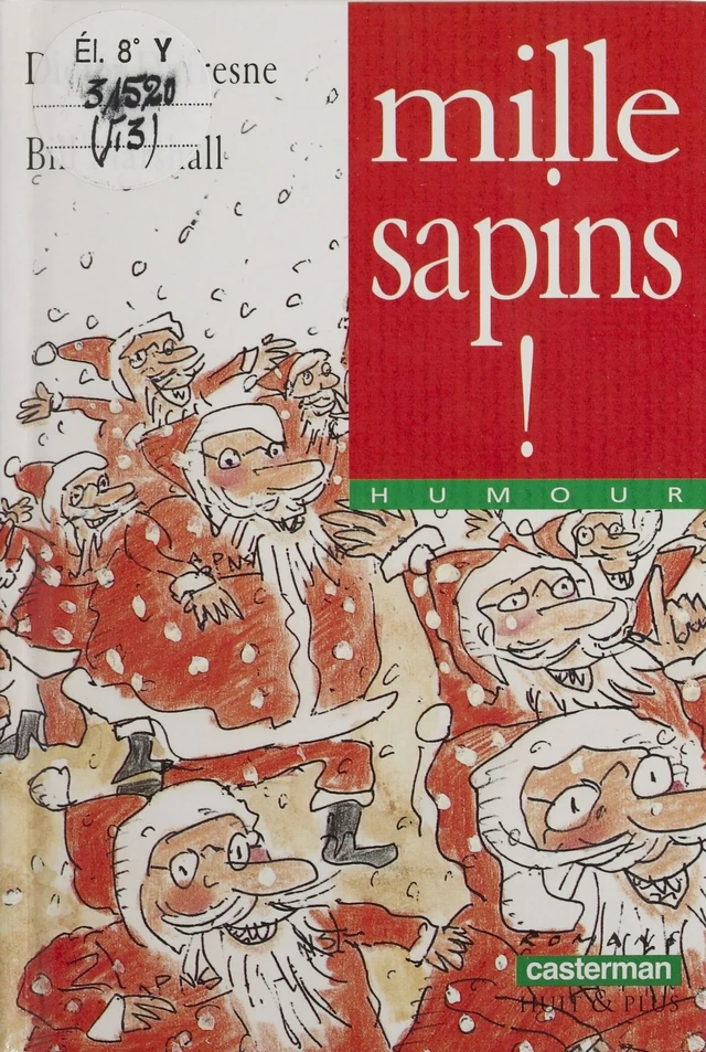 Mille sapins - Didier Dufresne - Casterman (réédition numérique FeniXX)