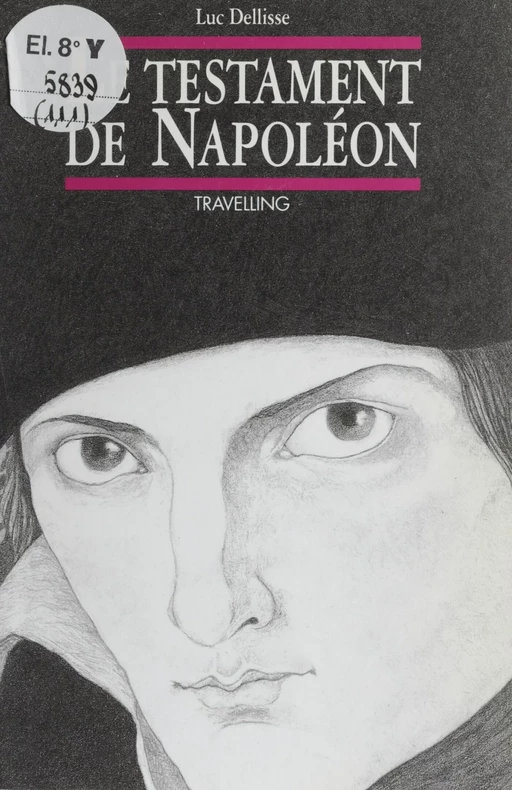 Le Testament de Napoléon - Luc Dellisse - Casterman (réédition numérique FeniXX)