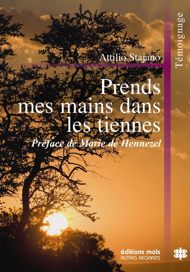 Prends mes mains dans les tiennes - Attilio Stajano - Mols