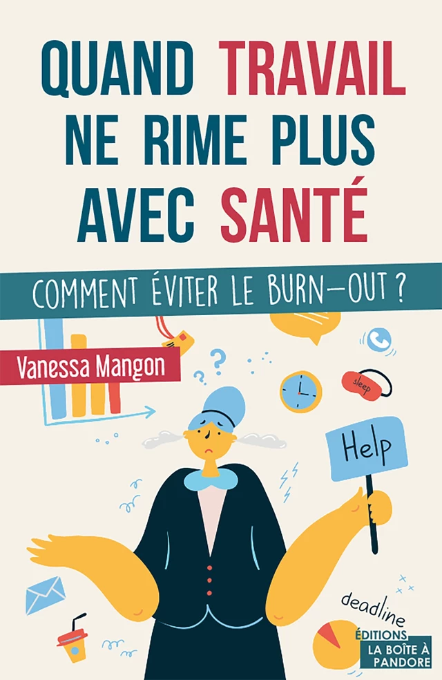 Quand travail ne rime plus avec santé - Vanessa Mangon - La Boîte à Pandore