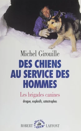 Des chiens au service des hommes