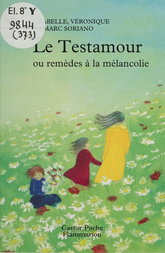 Le Testamour - Marc Soriano, Isabelle Soriano, Véronique Soriano - Flammarion Jeunesse (réédition numérique FeniXX)