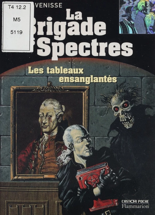 La Brigade des spectres (2) : Les Tableaux ensanglantés - Alain Venisse - Flammarion Jeunesse (réédition numérique FeniXX)