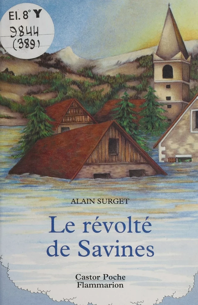 Le Révolté de Savines - Alain Surget, Sophie Heilporn - Flammarion Jeunesse (réédition numérique FeniXX)