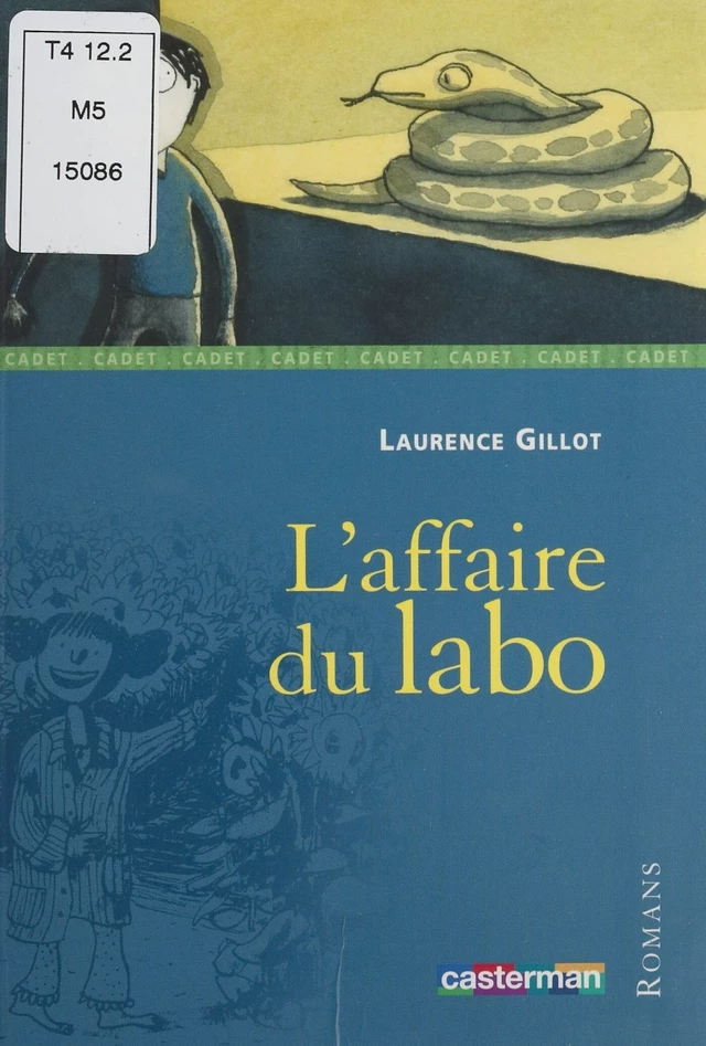 L'Affaire du labo - Laurence Gillot - Casterman (réédition numérique FeniXX)