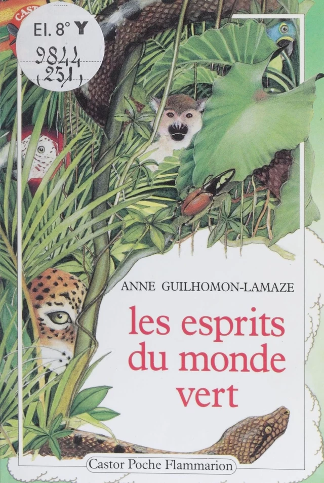 Les Esprits du monde vert - Anne Guilhomon Lamaze - Flammarion Jeunesse (réédition numérique FeniXX)