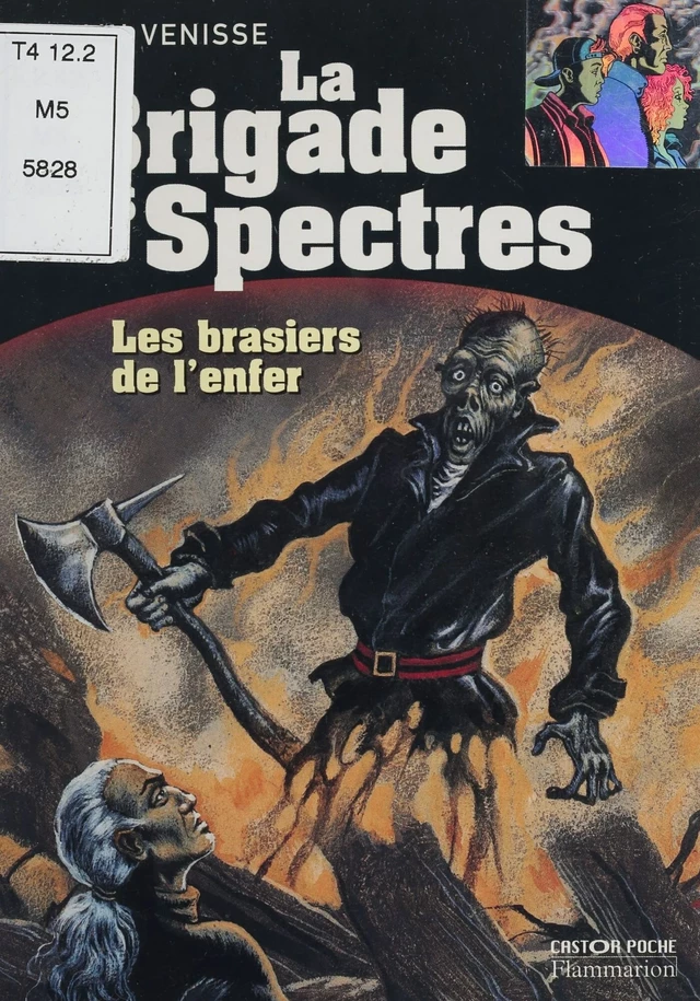 La Brigade des spectres (4) : Les Brasiers de l'enfer - Alain Venisse - Flammarion Jeunesse (réédition numérique FeniXX)