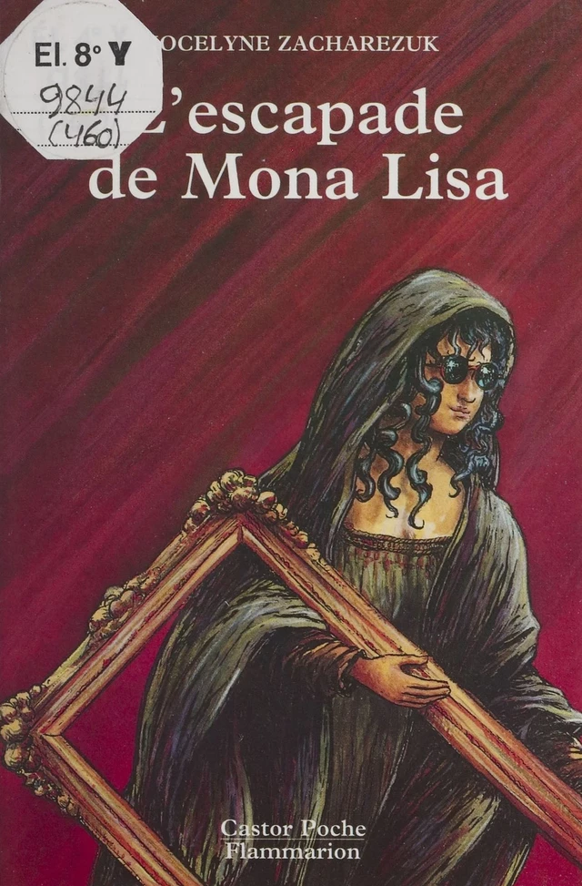 L'Escapade de Mona Lisa - Jocelyne Zacharezuk - Flammarion Jeunesse (réédition numérique FeniXX)