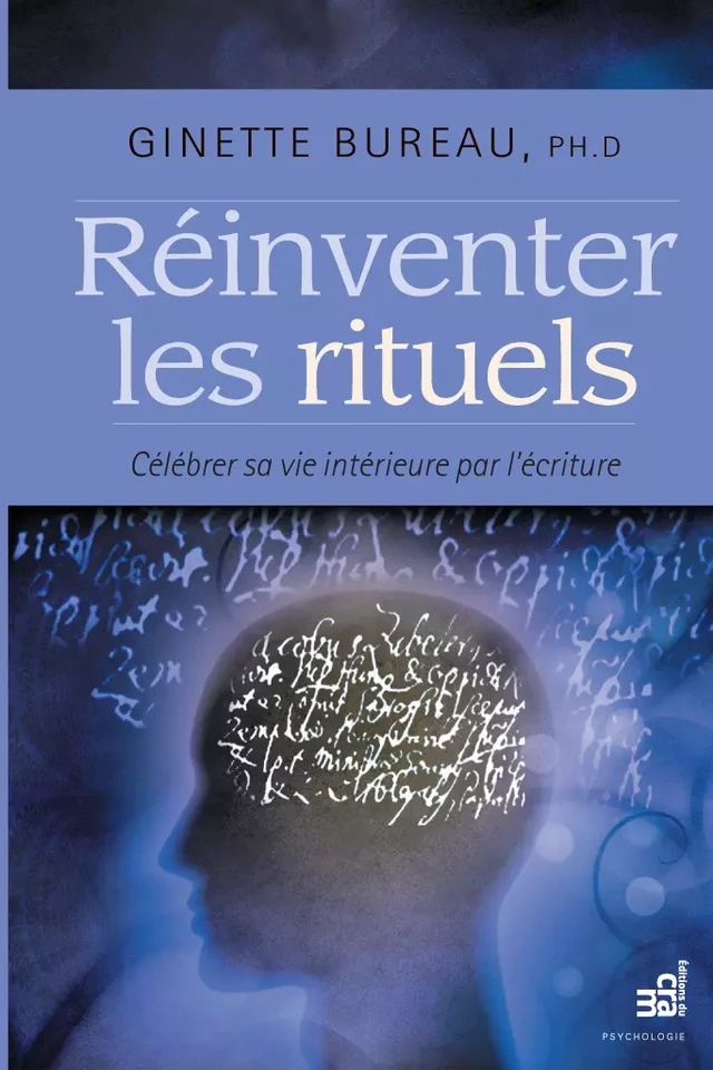 Réinventer les rituels - Ginette Bureau - Éditions du CRAM