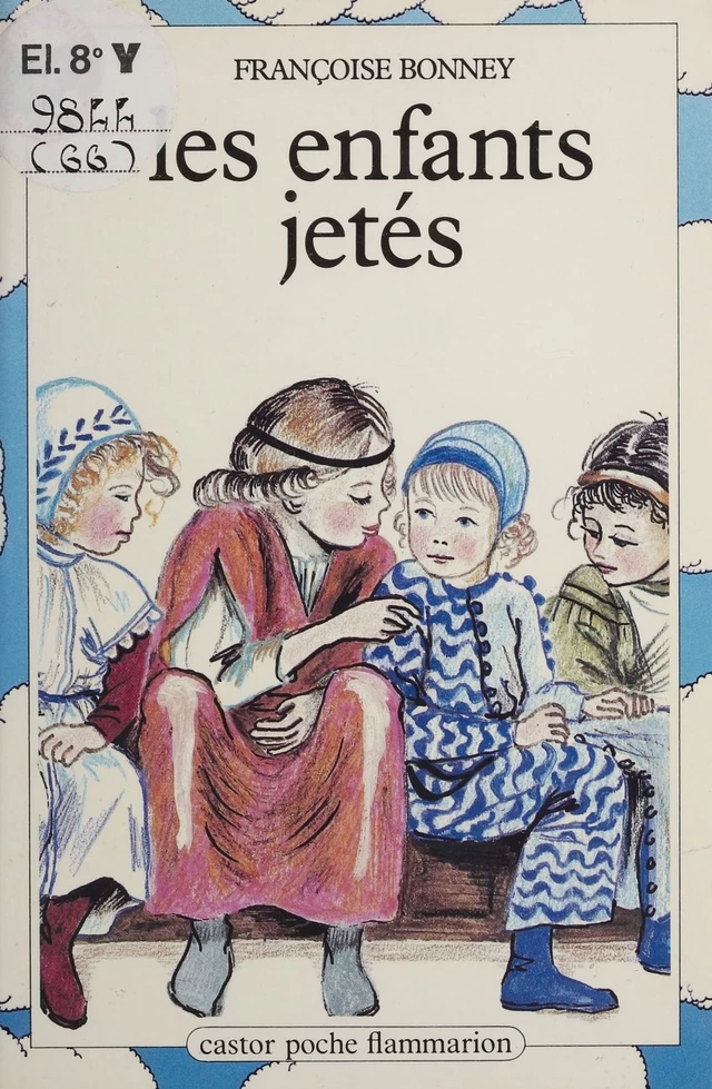 Les Enfants jetés - Françoise Bonney - Flammarion Jeunesse (réédition numérique FeniXX)