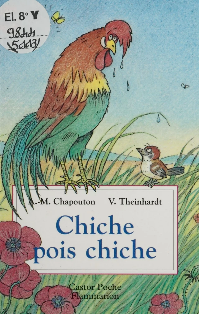 Chiche pois chiche - Anne-Marie Chapouton, Volker Theinhardt - Flammarion Jeunesse (réédition numérique FeniXX)