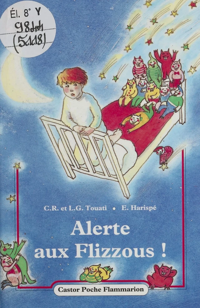 Alerte aux flizzous ! - Claude-Rose Touati - Flammarion Jeunesse (réédition numérique FeniXX)