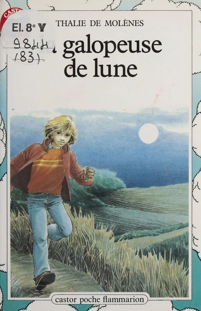 La Galopeuse de lune - Thalie de Molènes - Flammarion Jeunesse (réédition numérique FeniXX)