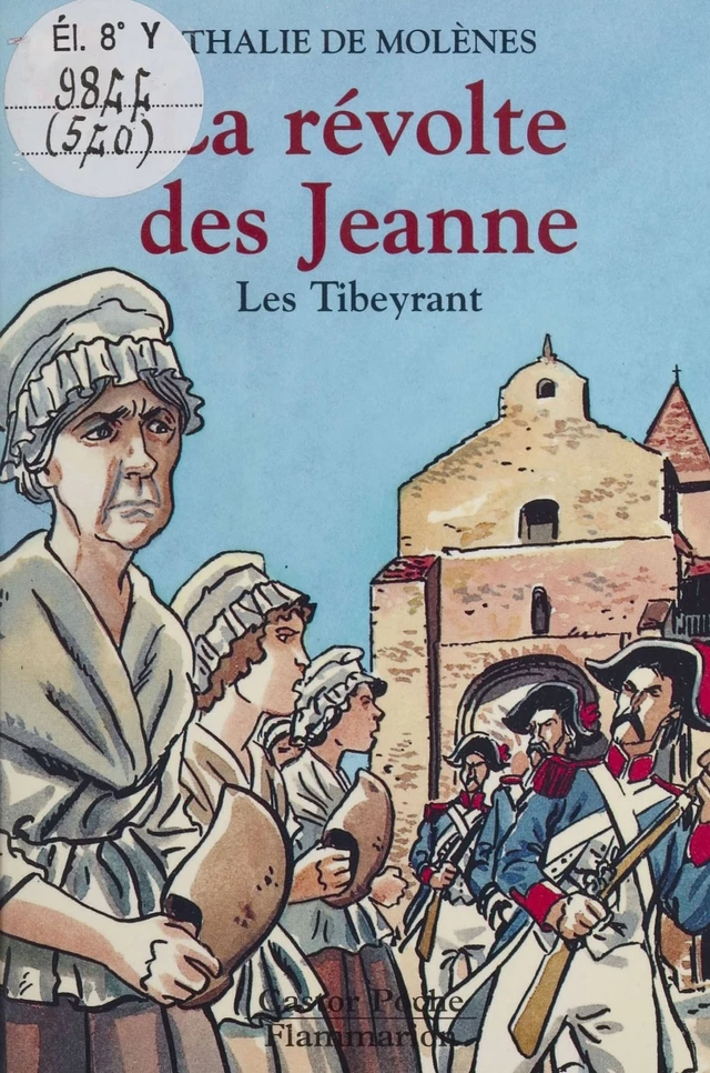 La Révolte des Jeanne - Thalie de Molènes - Flammarion Jeunesse (réédition numérique FeniXX)