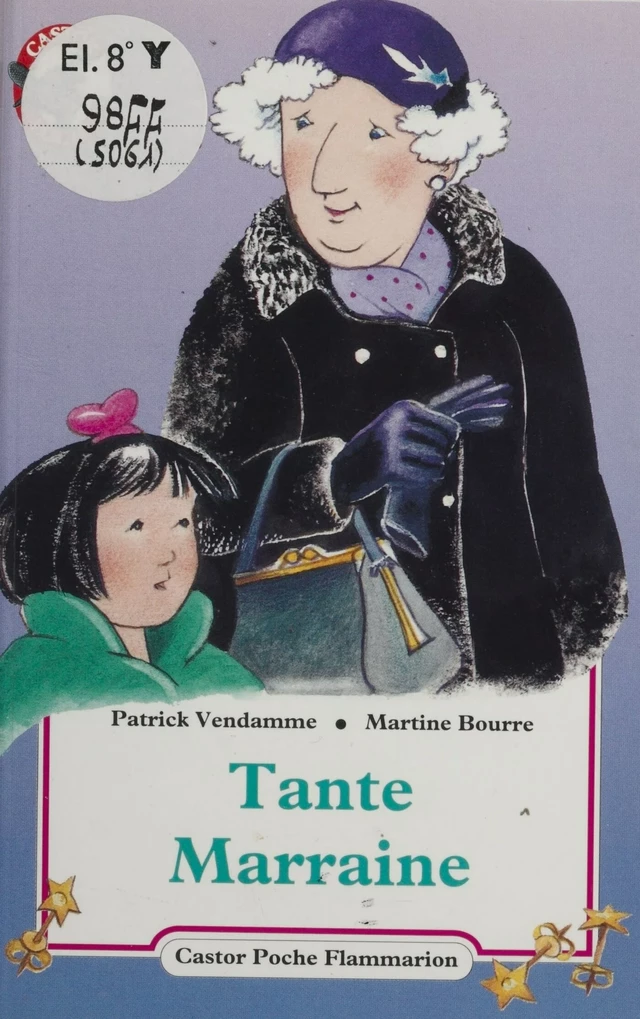 Tante Marraine - Patrick Vendamme - Flammarion Jeunesse (réédition numérique FeniXX)