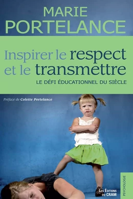 Inspirer le respect et le transmettre