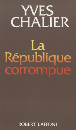 La République corrompue