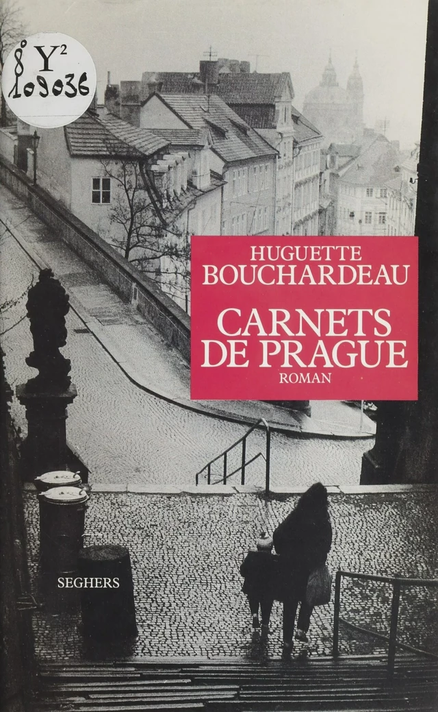 Carnets de Prague - Huguette Bouchardeau - Seghers (réédition numérique FeniXX)