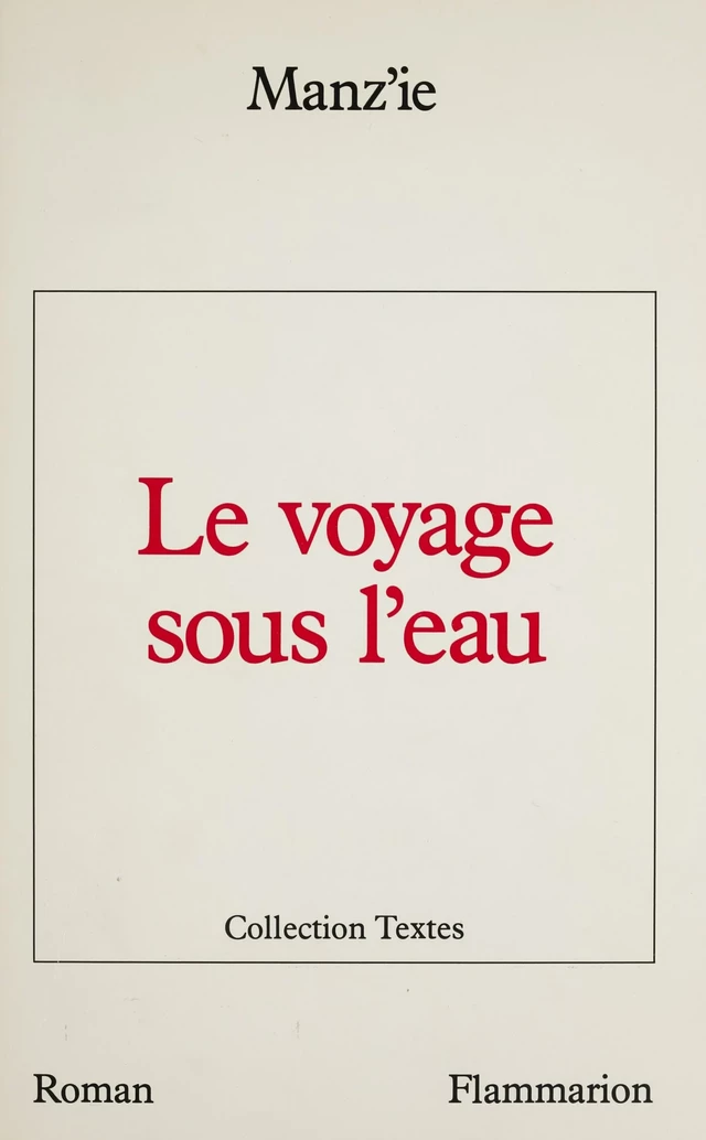 Le Voyage sous l'eau -  Manz'ie - Flammarion (réédition numérique FeniXX)