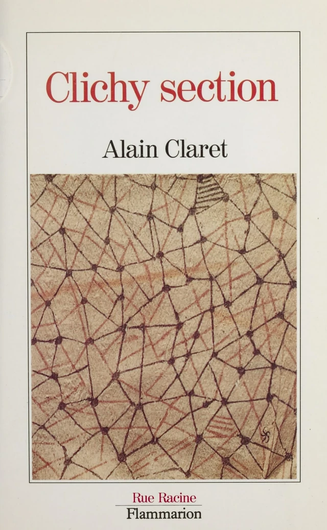 Clichy section - Alain Claret - Flammarion (réédition numérique FeniXX)