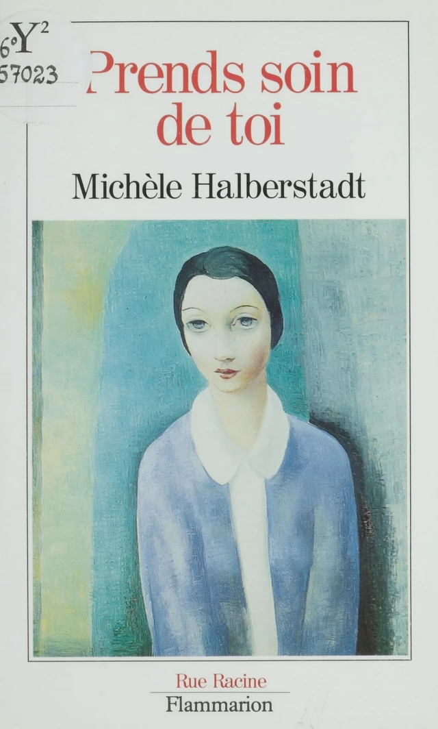 Prends soin de toi - Michèle Halberstadt - Flammarion (réédition numérique FeniXX)