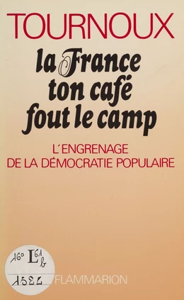 La France, ton café fout le camp