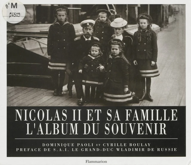 Nicolas II et sa famille - Dominique Paoli, Cyrille Boulay - Flammarion (réédition numérique FeniXX)