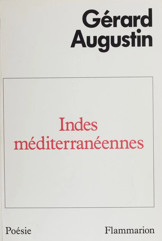 Indes méditerranéennes - Gerard Augustin - Flammarion (réédition numérique FeniXX)