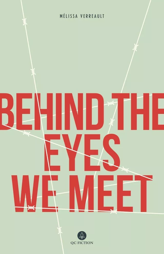 Behind the Eyes We Meet - Mélissa Verreault - Baraka Books