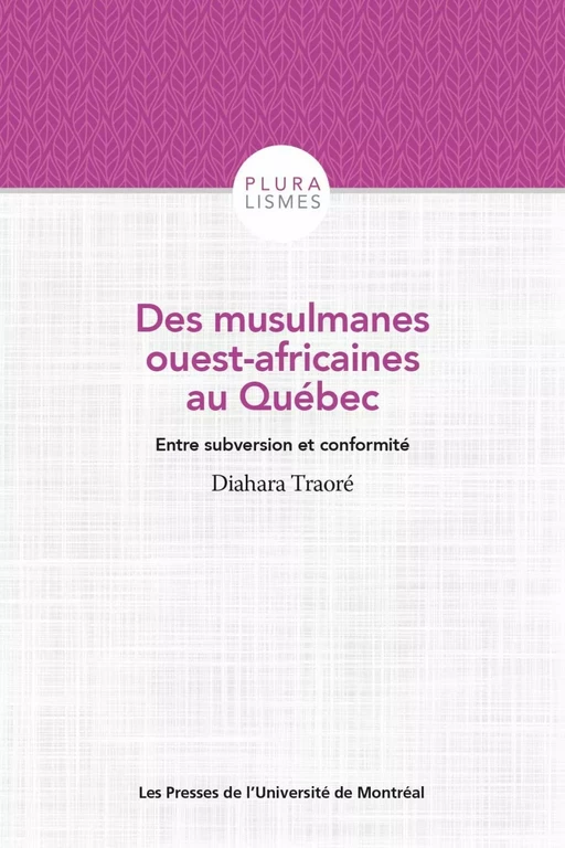 Des musulmanes ouest-africaines au Québec - Diahara Traoré - Les Presses de l'Université de Montréal