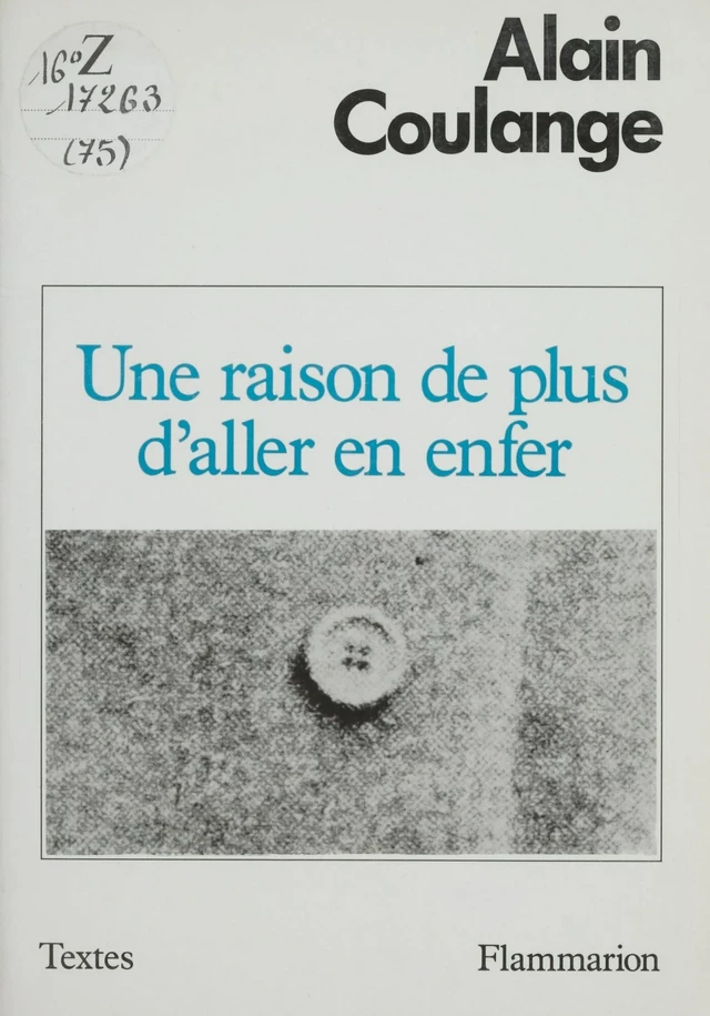 Une raison de plus d'aller en enfer - Alain Coulange - Flammarion (réédition numérique FeniXX)